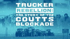 Trucker Rebellion - Coutts Blockade (2022 Documentary) by Vaccine Documentaries