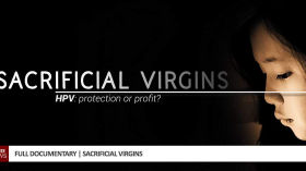 Sacrificial Virgins - The Dangers of the HPV Vaccination  (2017 Full Documentary) by Vaccine Documentaries