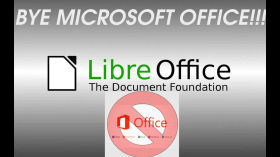 LibreOffice -- Bye Microsoft Office!!! by Videot Virale