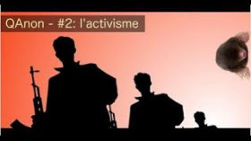 QAnon - #2:  l'activisme by TheLanasitra/Madame Wallace