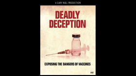 Deadly Deception - Exposing The Dangers of Vaccines (2017 Documentary) by Vaccine Documentaries
