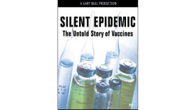 Silent Epidemic - The Untold Story of Vaccines (2013 Documentary) by Vaccine Documentaries